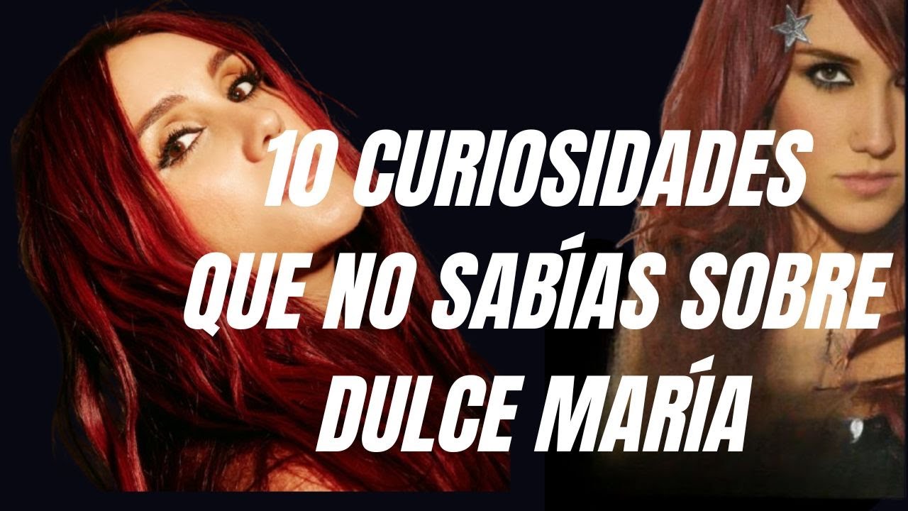 10 Curiosidades que no sabías sobre Dulce María