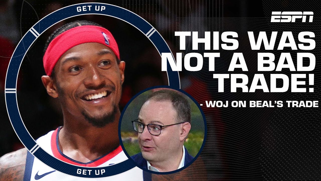 Woj reacts to Suns acquiring Bradley Beal in a blockbuster trade: It was NOT a bad trade! | Get Up