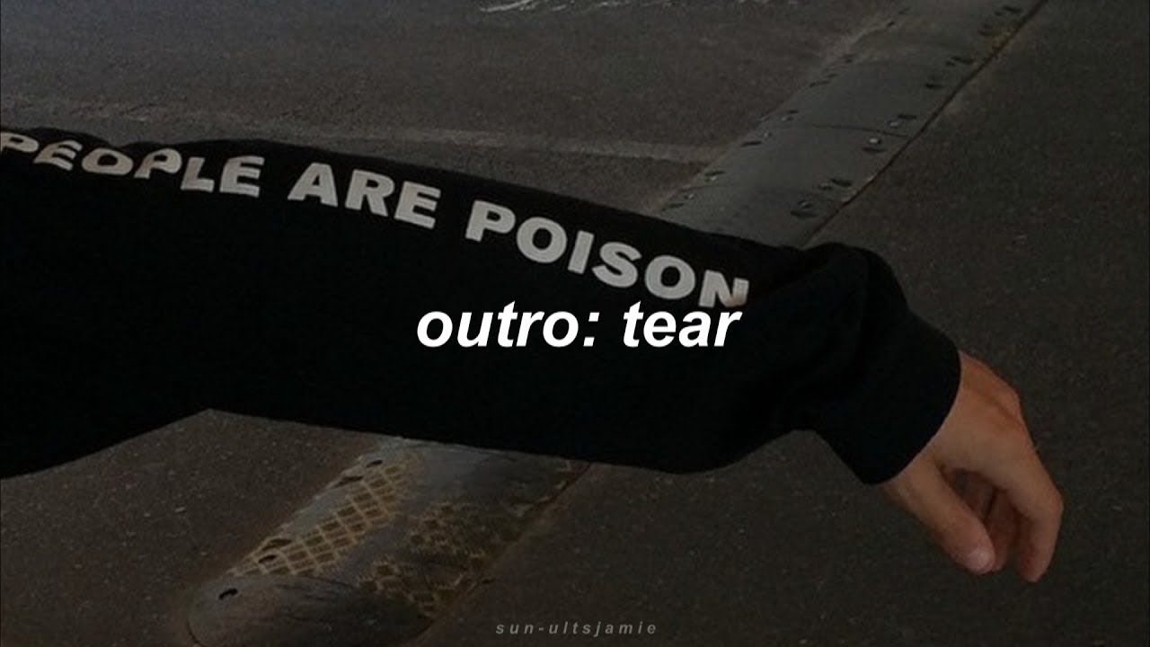 BTS - Outro: Tear (english lyrics)