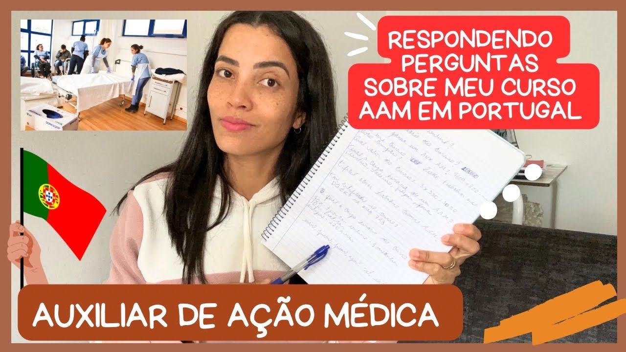 RESPONDENDO PERGUNTAS SOBRE MEU CURSO AUXILIAR DE AÇÃO MÉDICA - AAM EM PORTUGAL 🇵🇹