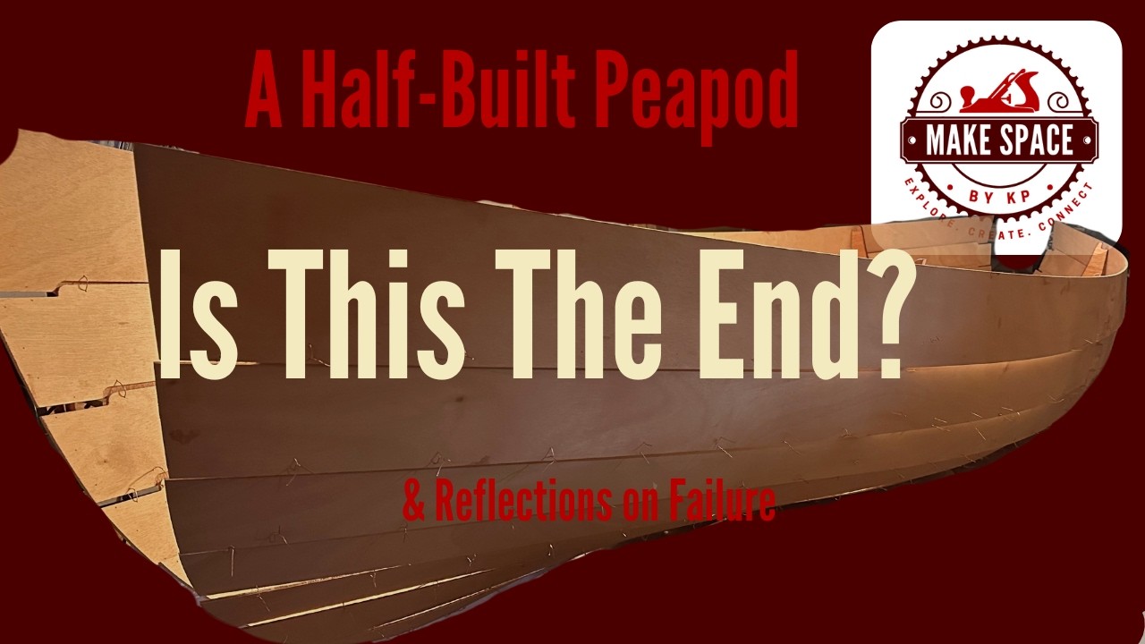 Is This The End? - A Half-Built Peapod & Reflections on Failure