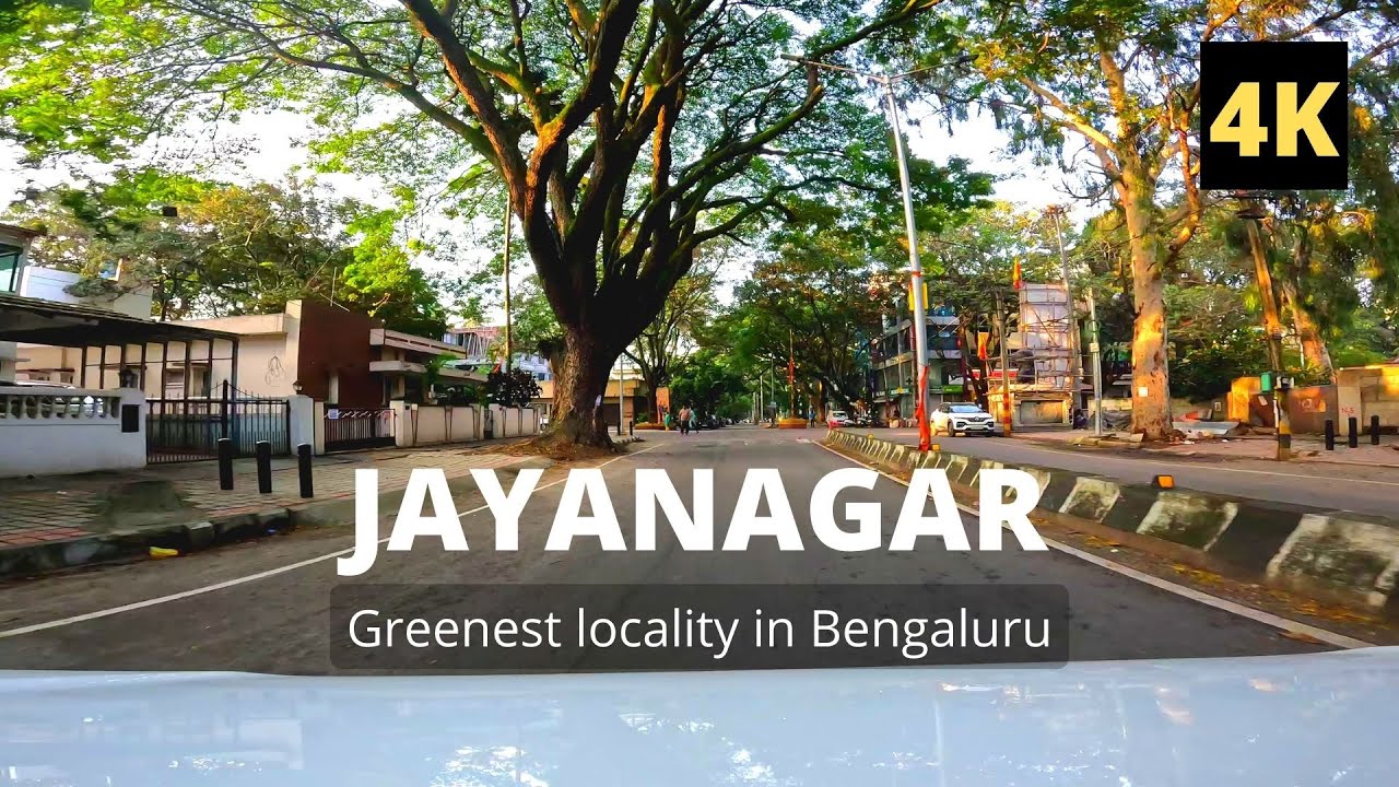 4K drive Jayanagar | Greenest locality in Bengaluru | Oldest layout in Asia,adjacent to Koramangala