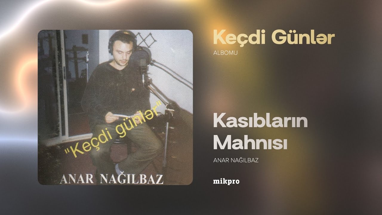 Anar Nağılbaz &ndash; Kasıbların Mahnısı (1999) | 2026 Yeni Aranjiman &ndash; DJ Abu