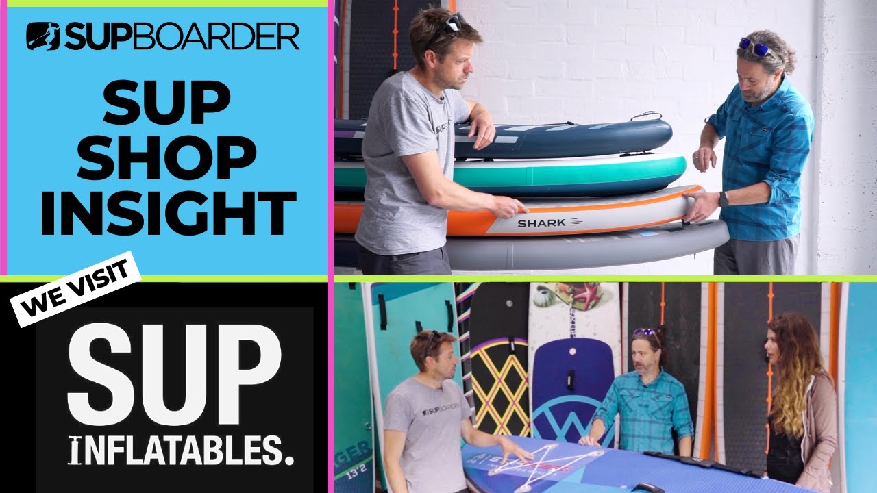 SUP shop insight / We chat to SUP inflatables about all things SUP