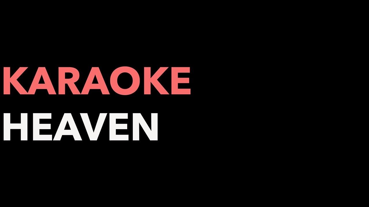 Heaven - Bryan Adams (Karaoke version)