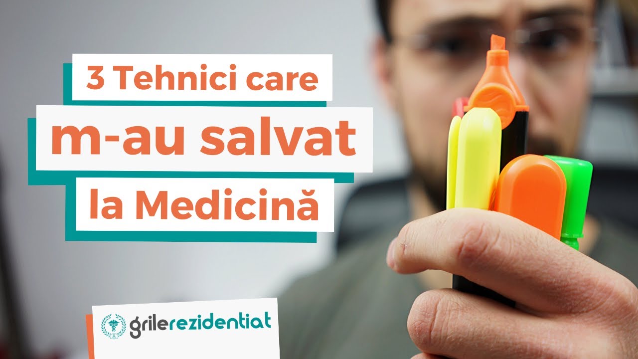 3 Tehnici de Învățare care m-au salvat la Medicină | Grile-Rezidentiat.ro