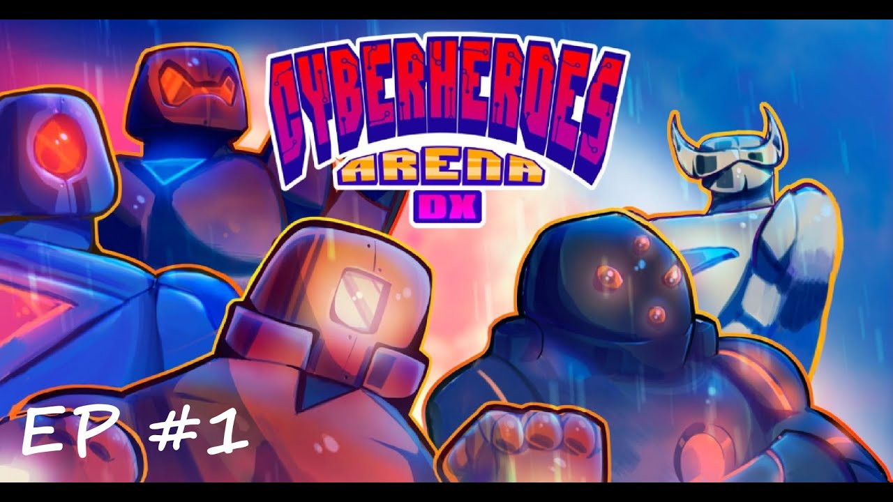 Cyberheroes Arena DX | Эпизод 1 | Полная версия (1000 серий)