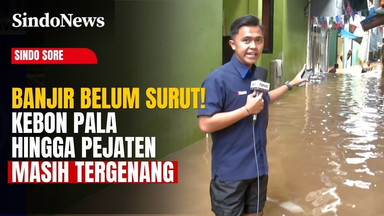 Banjir Belum Surut! Kebon Pala hingga Pejaten Masih Tergenang, Air Capai 1 Meter | Sindo Sore |24/01