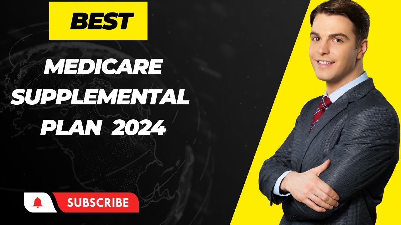 Best Medicare Supplement  Plan 2024