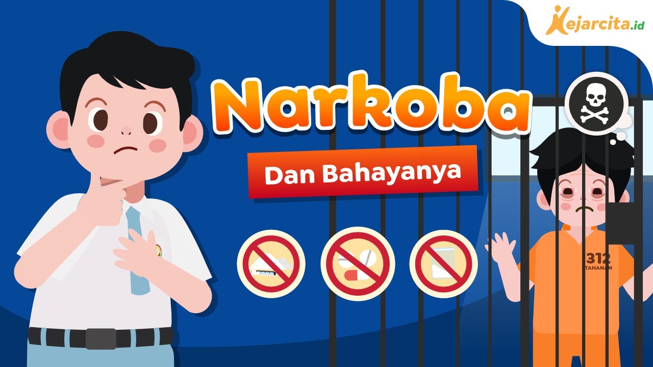 Apa Itu Narkoba? Mengapa Narkoba Berbahaya? Bagaimana Agar Terhindar Narkoba?