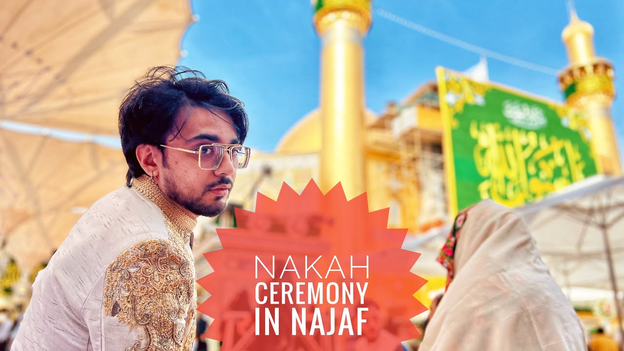Big Day: Brother’s Nikah Ceremony at Shrine of IMAM ALI A.S Najaf(Iraq🇮🇶) |Series |Vlog 3