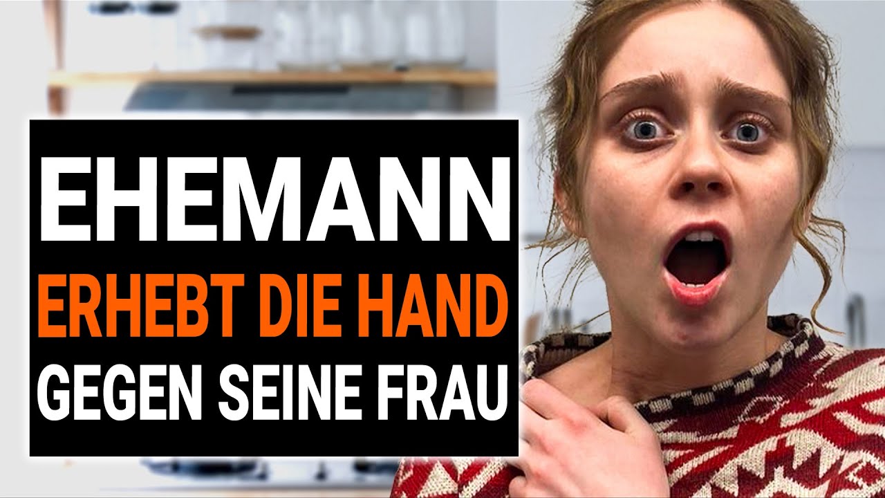 DER EHEMANN ERHEBT HAND GEGEN SEINE EHEFRAU | 