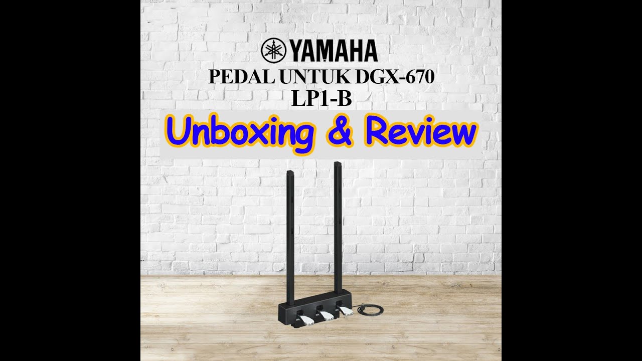 Assembling Pedal LP1-B Yamaha DGX-670