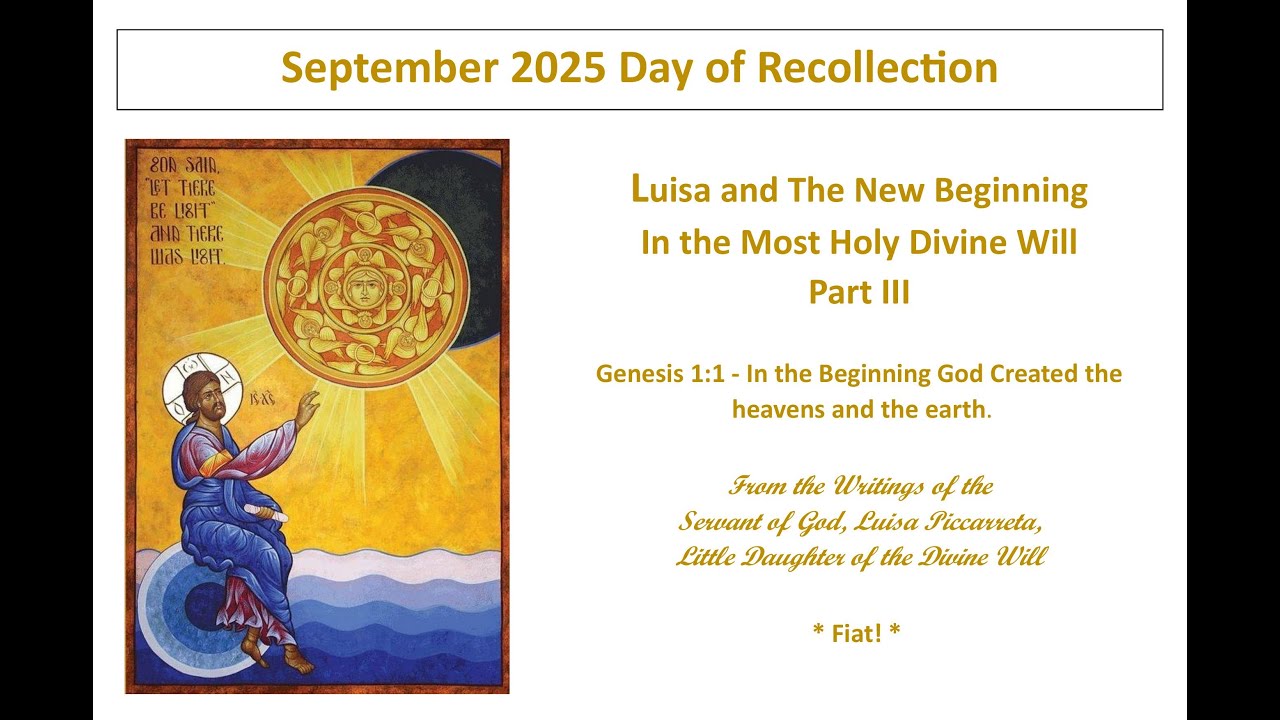 Lesson 12 - September Day of Recollection - Luisa and the New Beginning In the Most Holy Divine Will