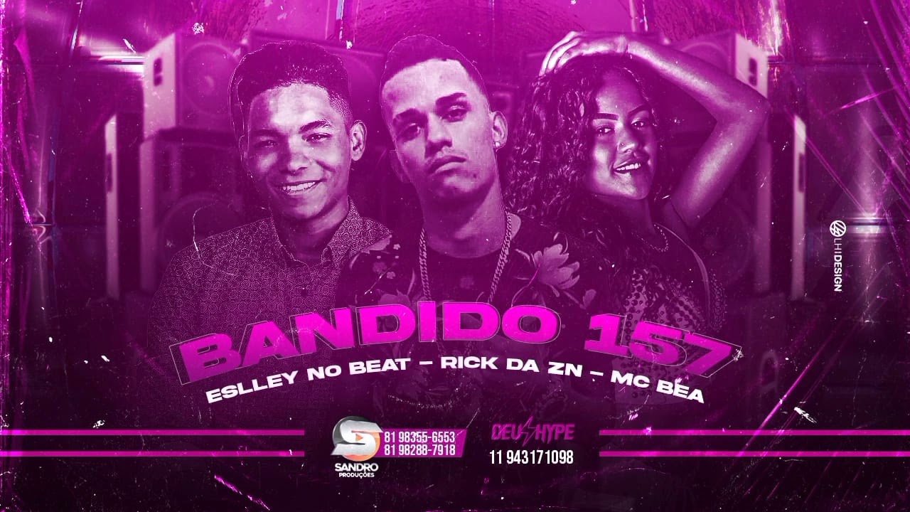 MC RICK DA ZN, MC BEA, ESLEY NO BEAT-BADIDO 157