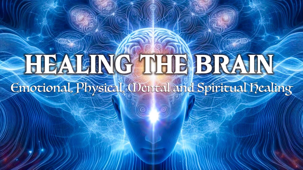 432Hz + 528Hz + 741Hz | Healing The Brain - Emotional, Physical, Mental and Spiritual Healing.