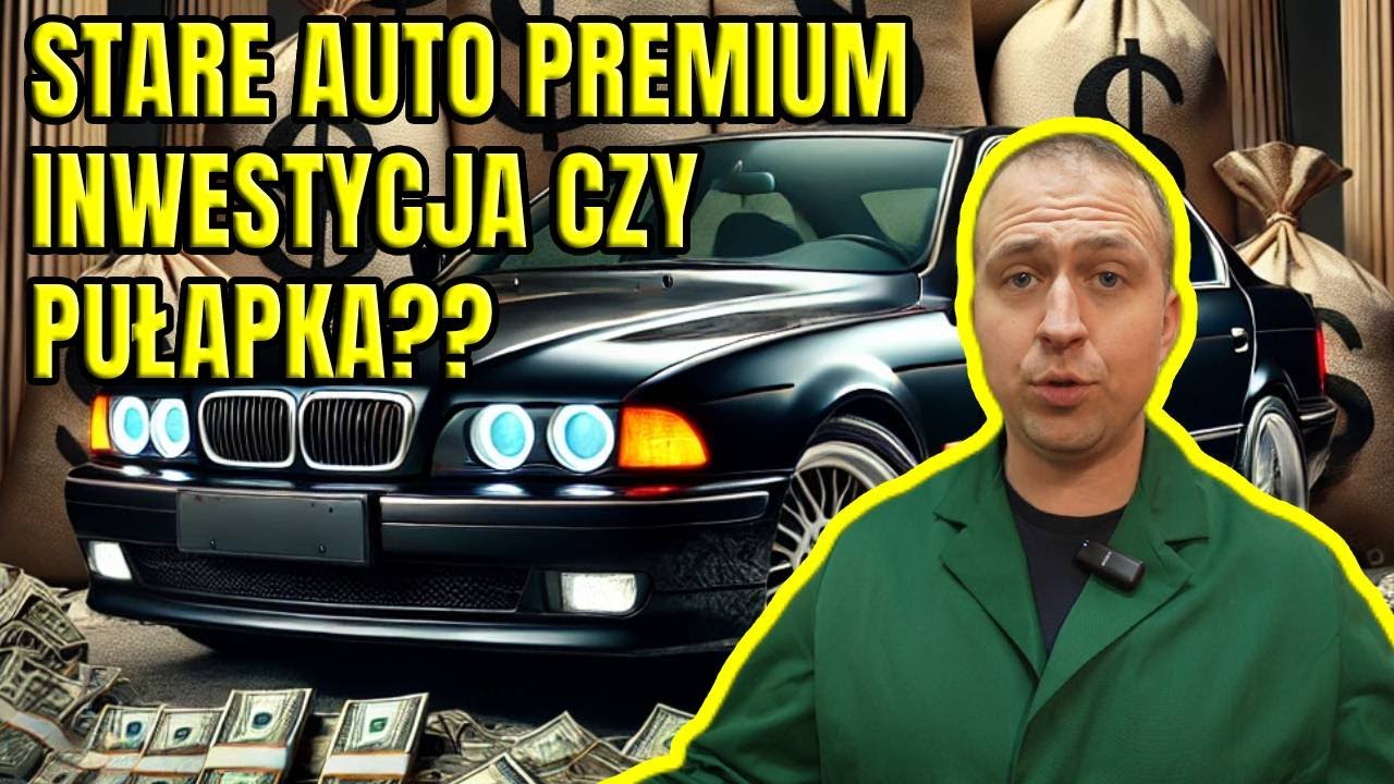 STARE AUTO PREMIUM-TO OSTATNIA SZANSA ABY JE KUPIĆ? ORAZ DLACZEGO TO MOŻE BYĆ PUŁAPKA?