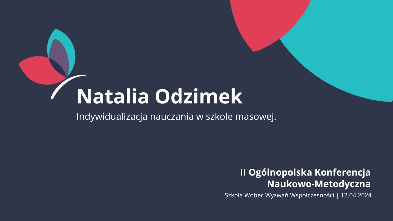 Konferencja Jonatan |12.04.24 | Natalia Odzimek | Indywidualizacja nauczania w szkole masowej