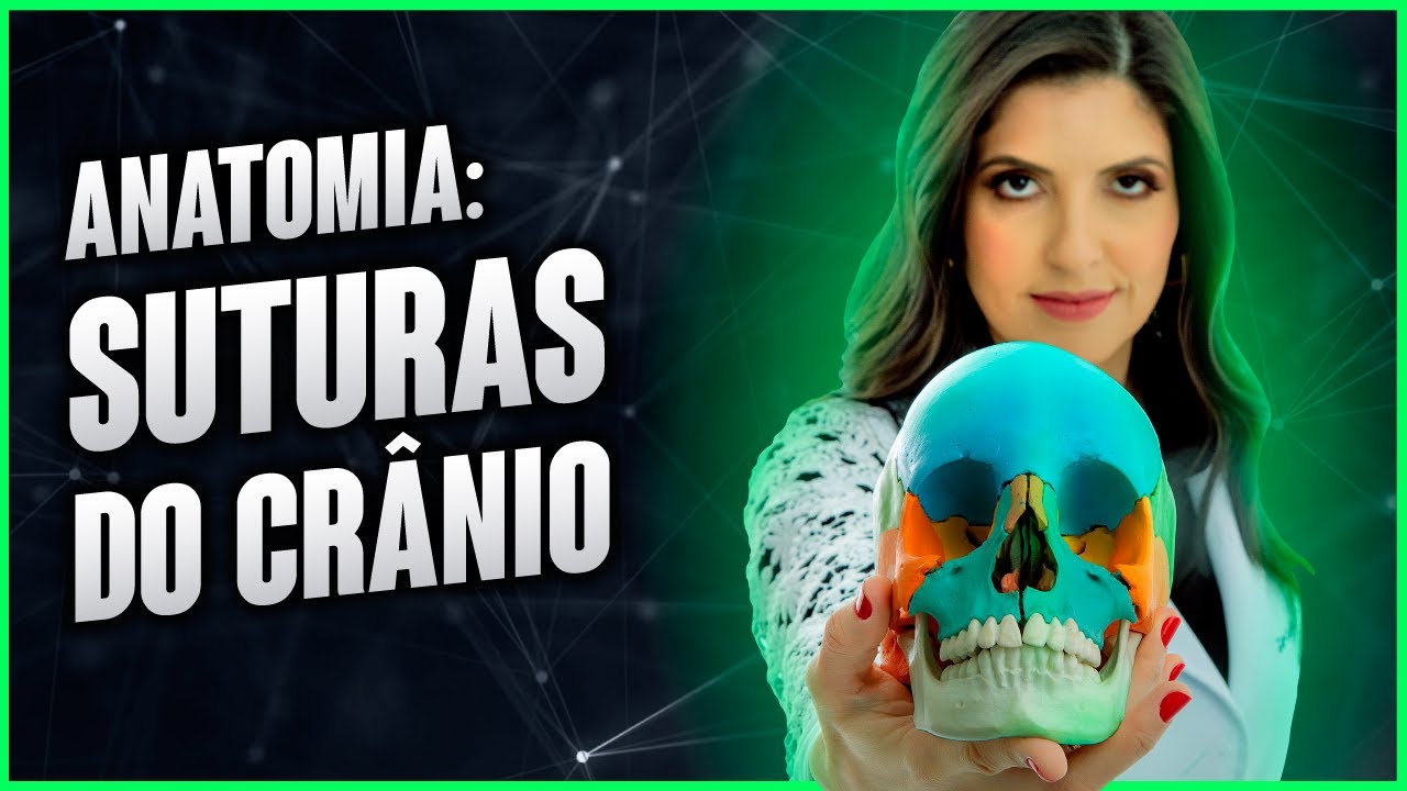 ANATOMIA: Suturas do crânio | Dra Walkyria Fernandes