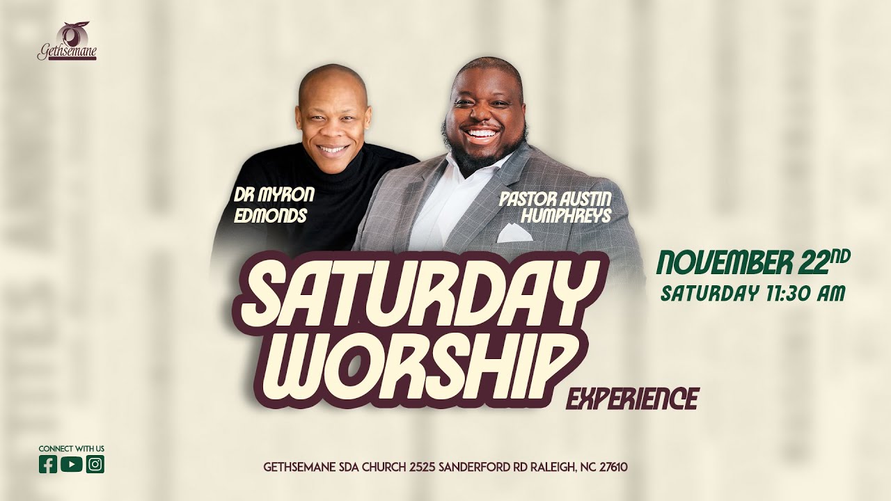 Sabbath Worship Service | Gethsemane Worship Service | Pastor Myron Edmonds 11/22/25
