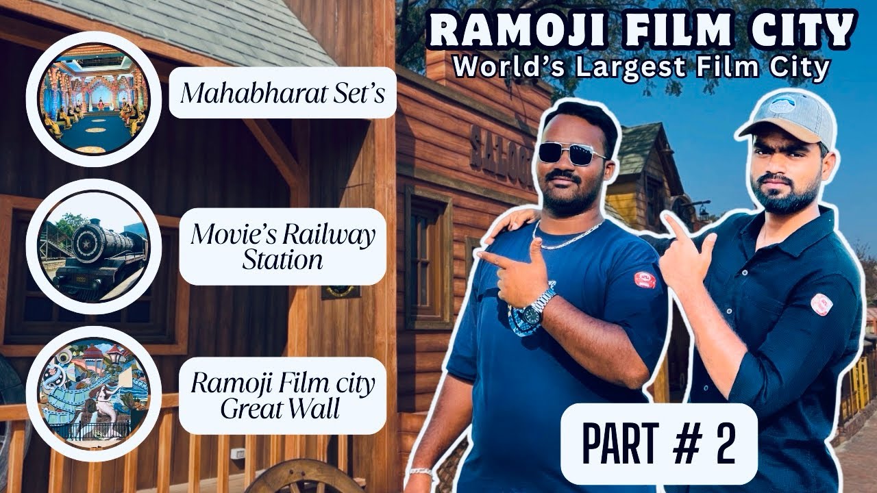 Ramoji Film City | Part # 2 |Great Wall,Movies Shooting Places,Railway Station,Europe Street  & more