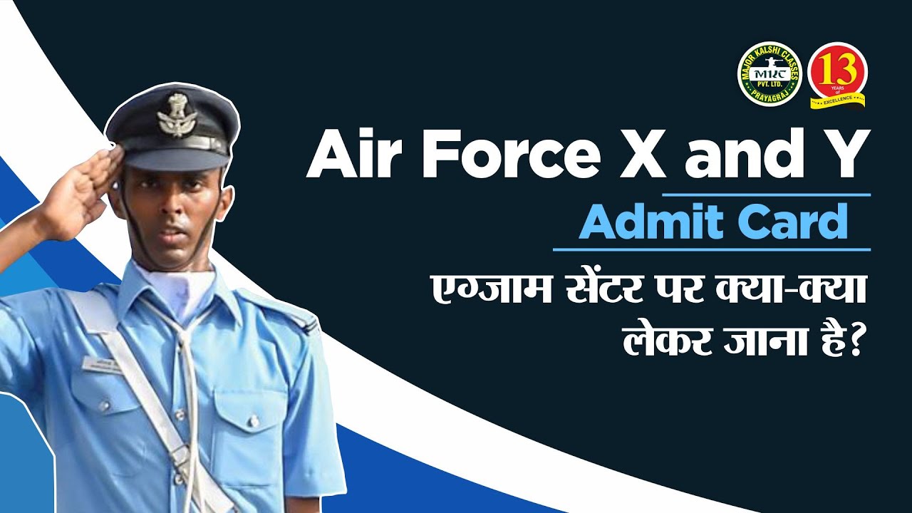 Air Force X and Y Group Admit Card - What to carry to Exam Center