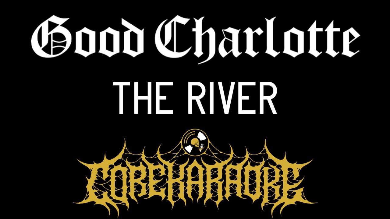 Good Charlotte - The River [Karaoke Instrumental]