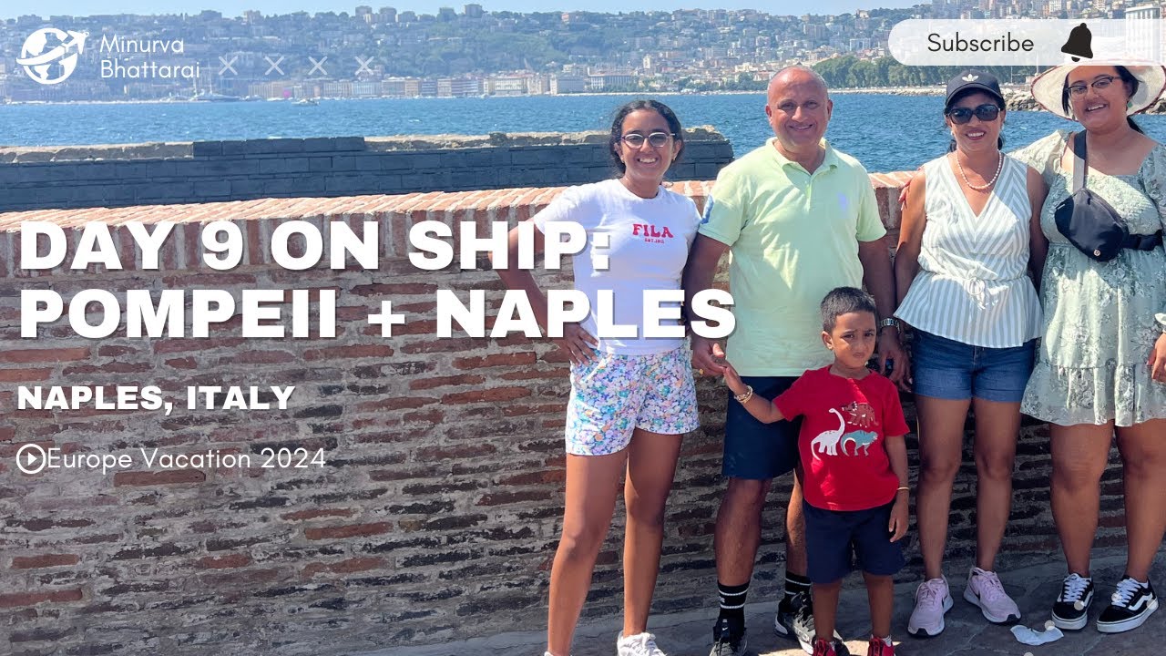 Day 8 on Ship: Naples + Pompeii