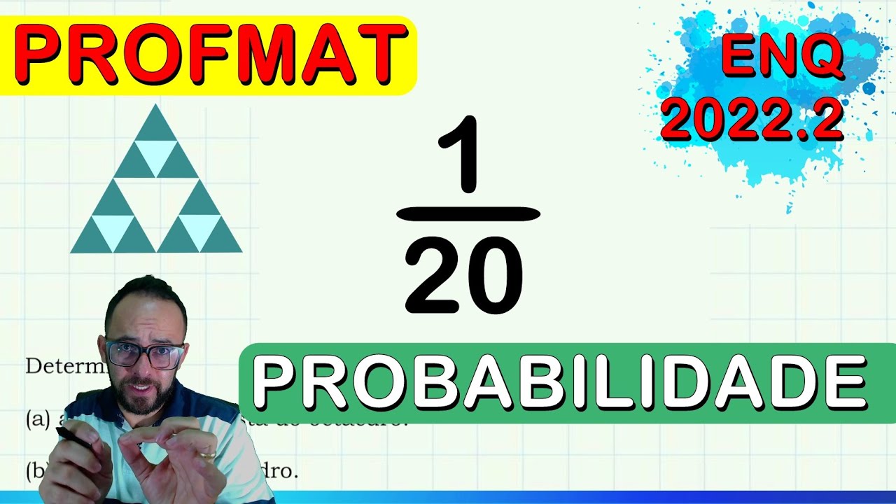 💥 ENQ 2022.2 - PROBABILIDADE - (MA 12) PROFMAT (QUEST&Atilde;0 3)