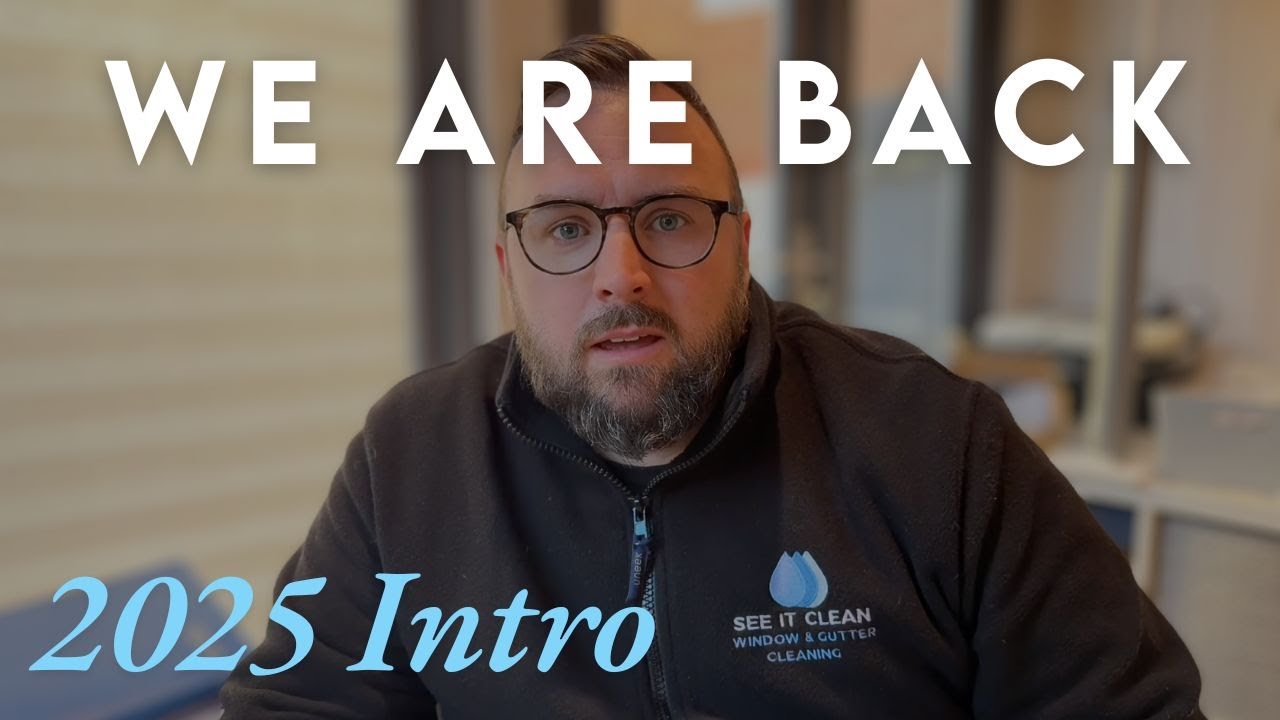 Kick Starting The Channel in 2025 - Window Cleaning Business Vlog Intro