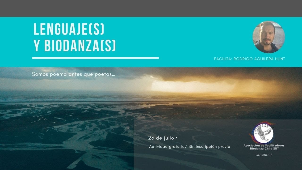 Lenguaje(s) y Biodanza(s). Conversatorio AFABI Chile, julio 2021, con Rodrigo Aguilera Hunt.