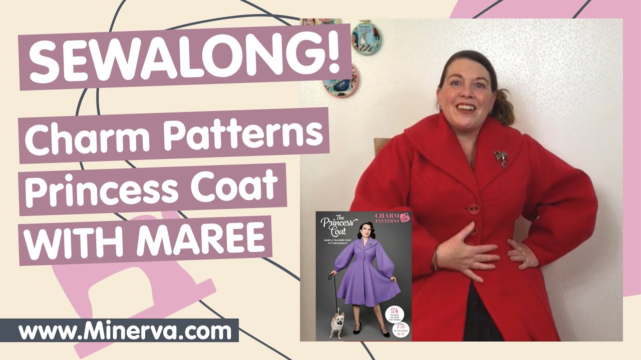Minerva Sew-Along - Charm Patterns Princess Coat