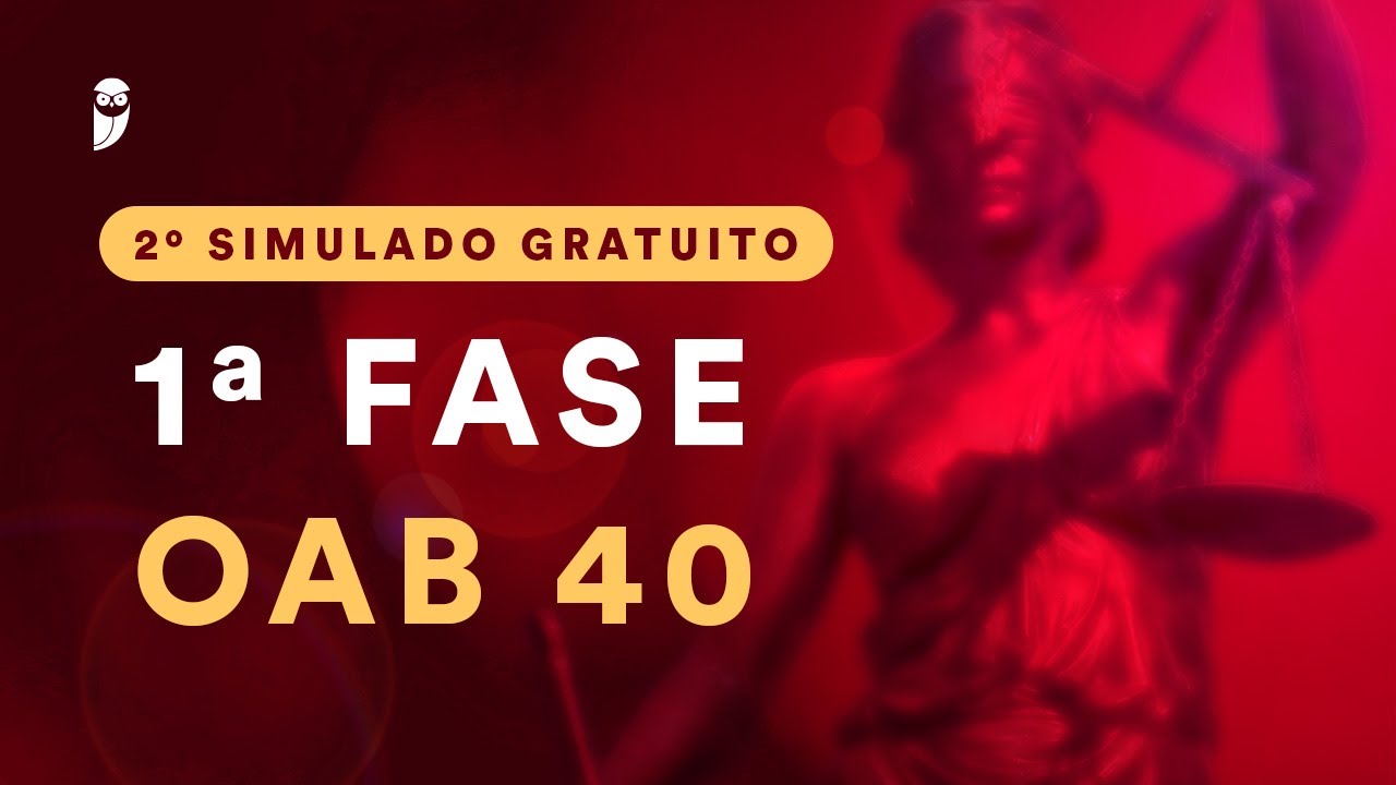 2º Simulado Gratuito - 1ª Fase OAB 40 - Correção