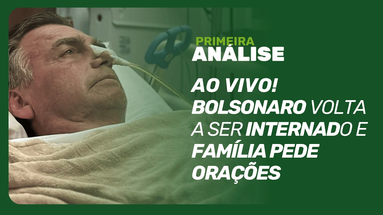 Bolsonaro é levado de SAMU a hospital; Daniel Vorcaro pode ser solto | PRIMEIRA ANÁLISE AO VIVO