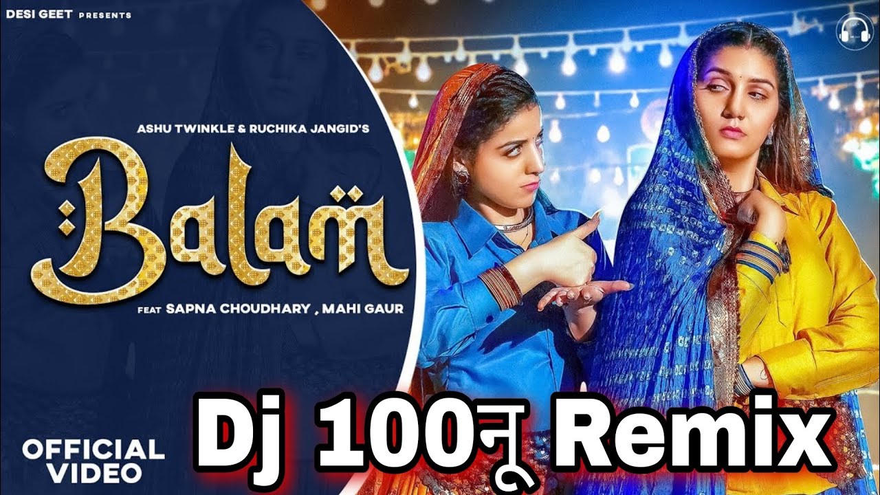 BALAM SAPNA CHOUDHARY DJ SONU REMIX LATEST HARYANVI SONG 2023 DJ SONG LATEST HARYANVI ALL SONGS