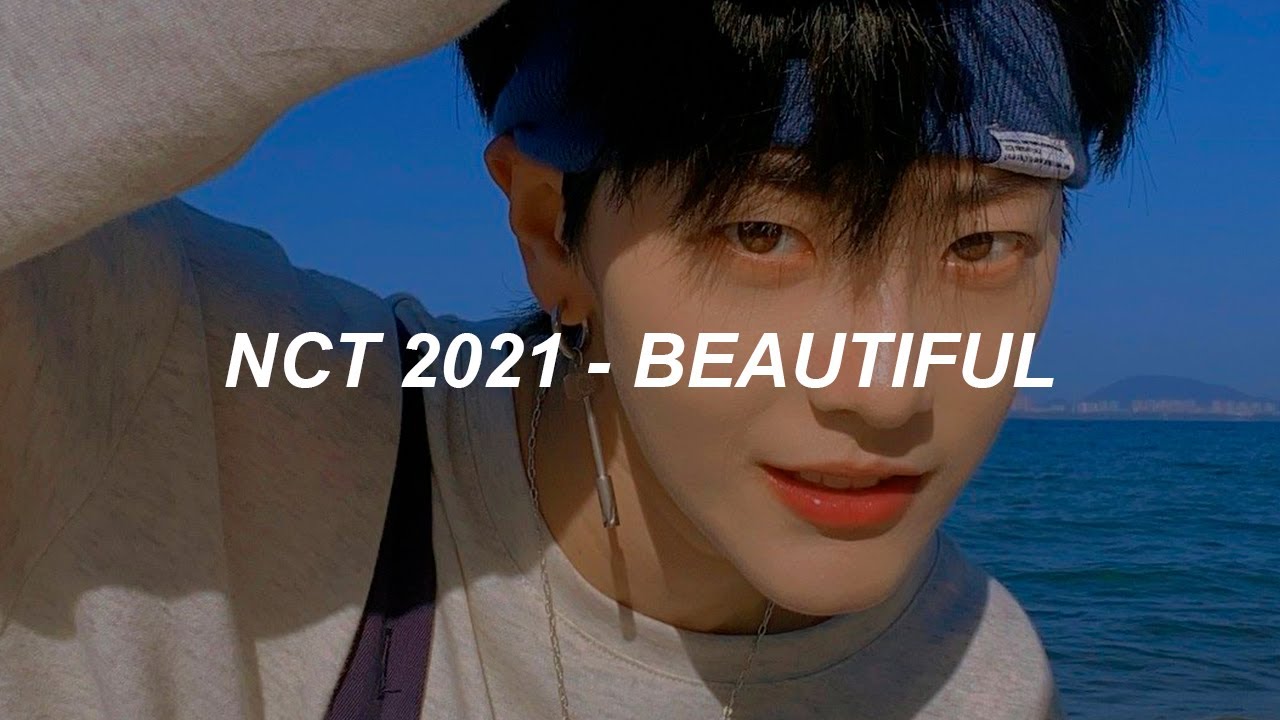 NCT 2021 엔시티 2021 'Beautiful' Easy Lyrics