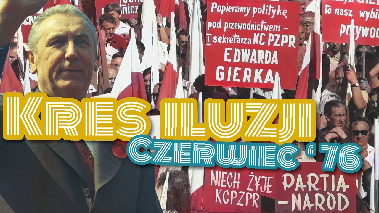 Kres Iluzji &ndash; Czerwiec '76 | Dudek o Historii