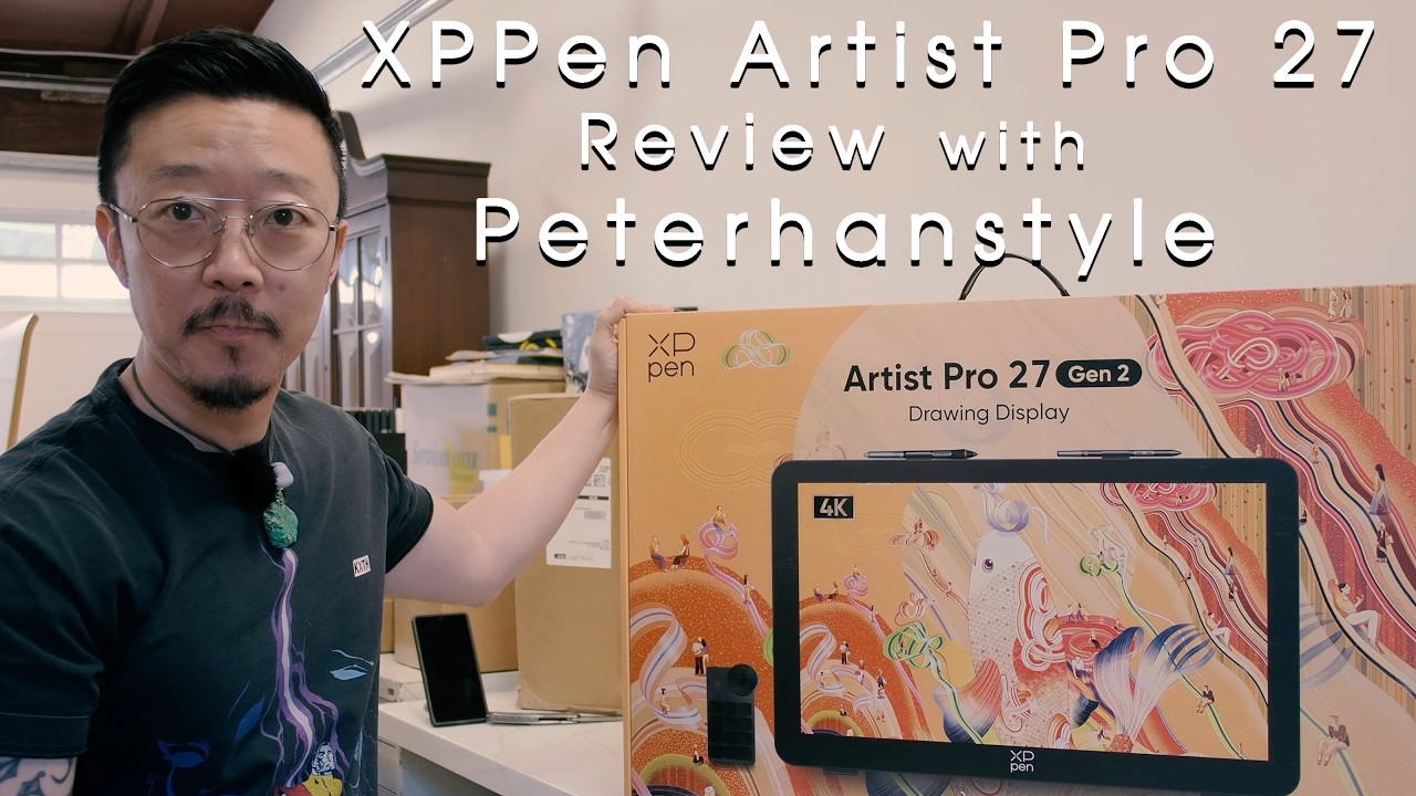 XPPen  Artist Pro 27 (Gen 2) Drawing Monitor Review with Peterhanstyle