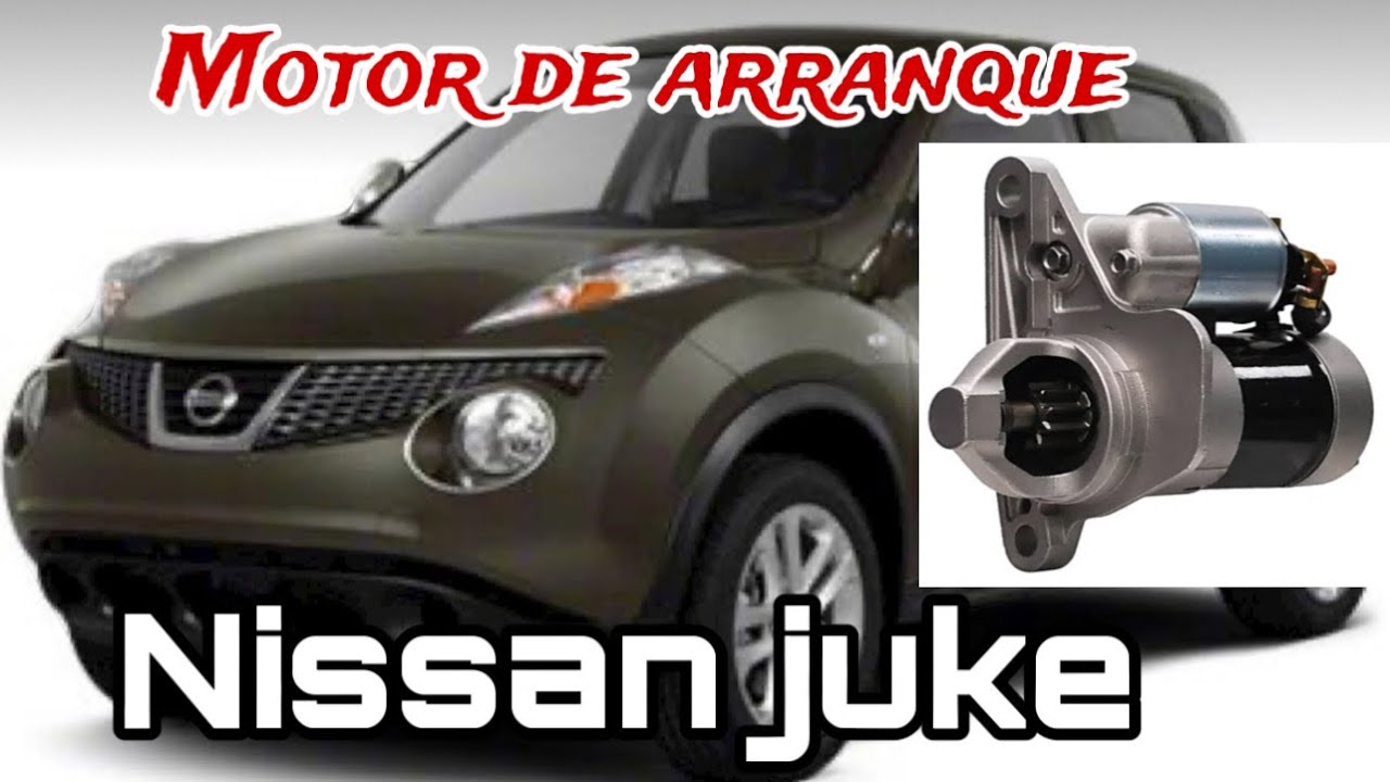 COMO CAMBIAR MARCHA/MOTOR DE ARRANQUE O STARTER EN NISSAN JUKE 2011-2015 PASO A PASO