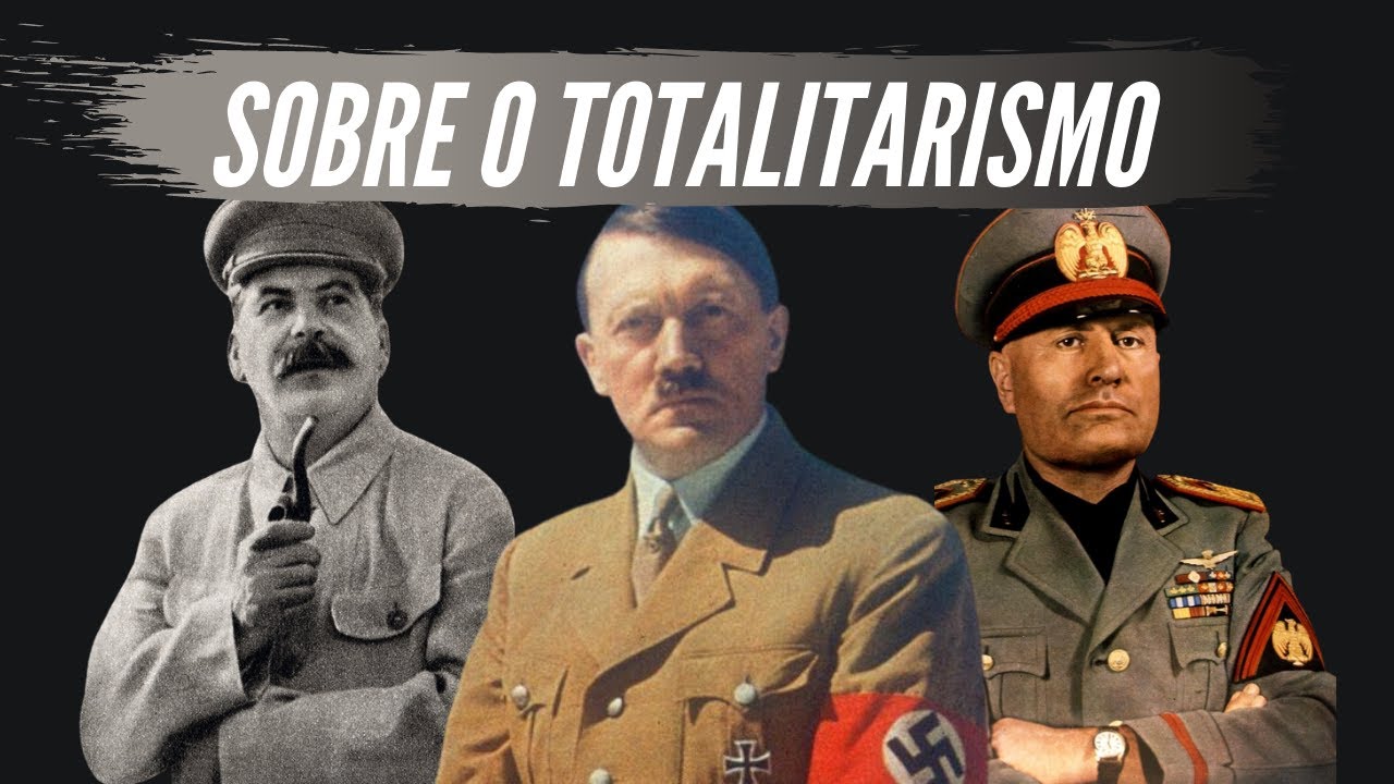 Sobre o totalitarismo