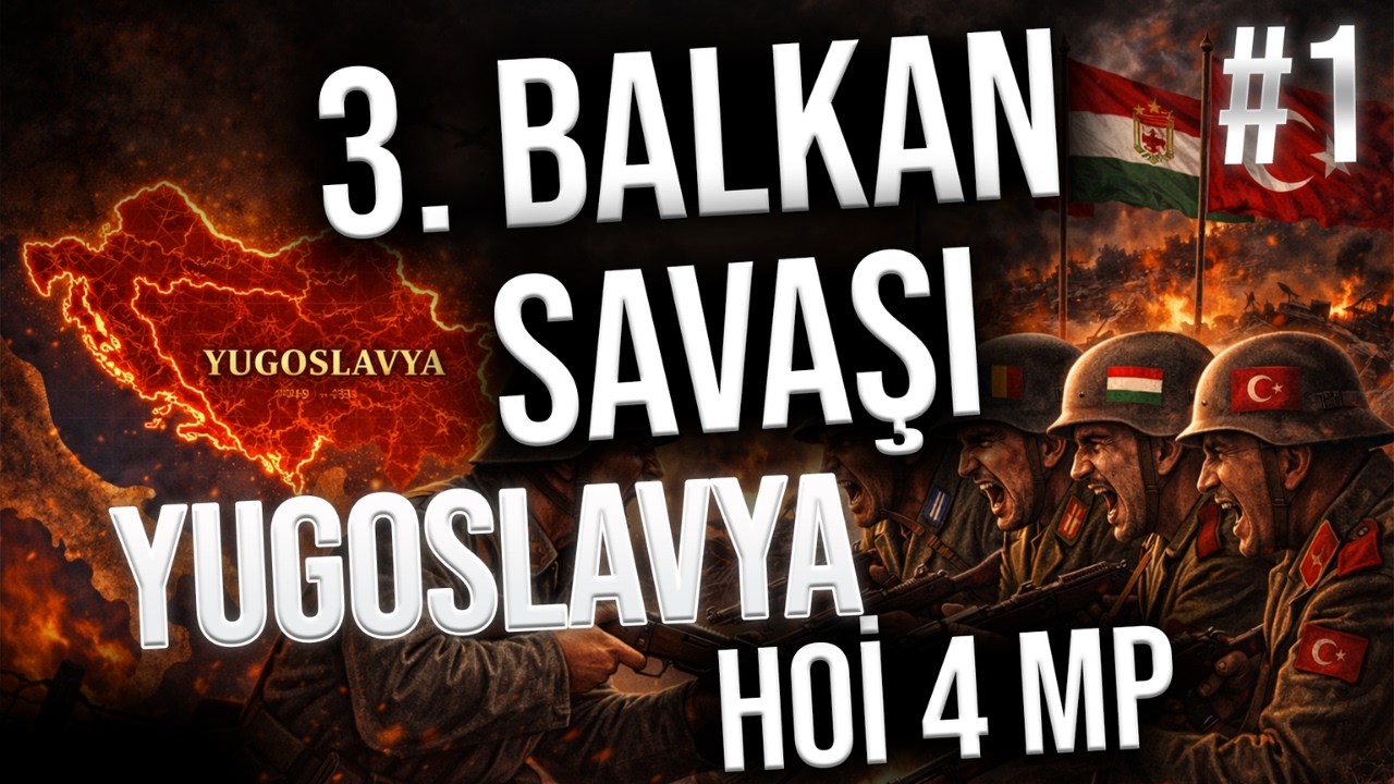 BALKANLAR BİRBİRİNE GİRİYOR | Hearts of Iron 4 - MULTIPLAYER RP | YUGOSLAVYA #1