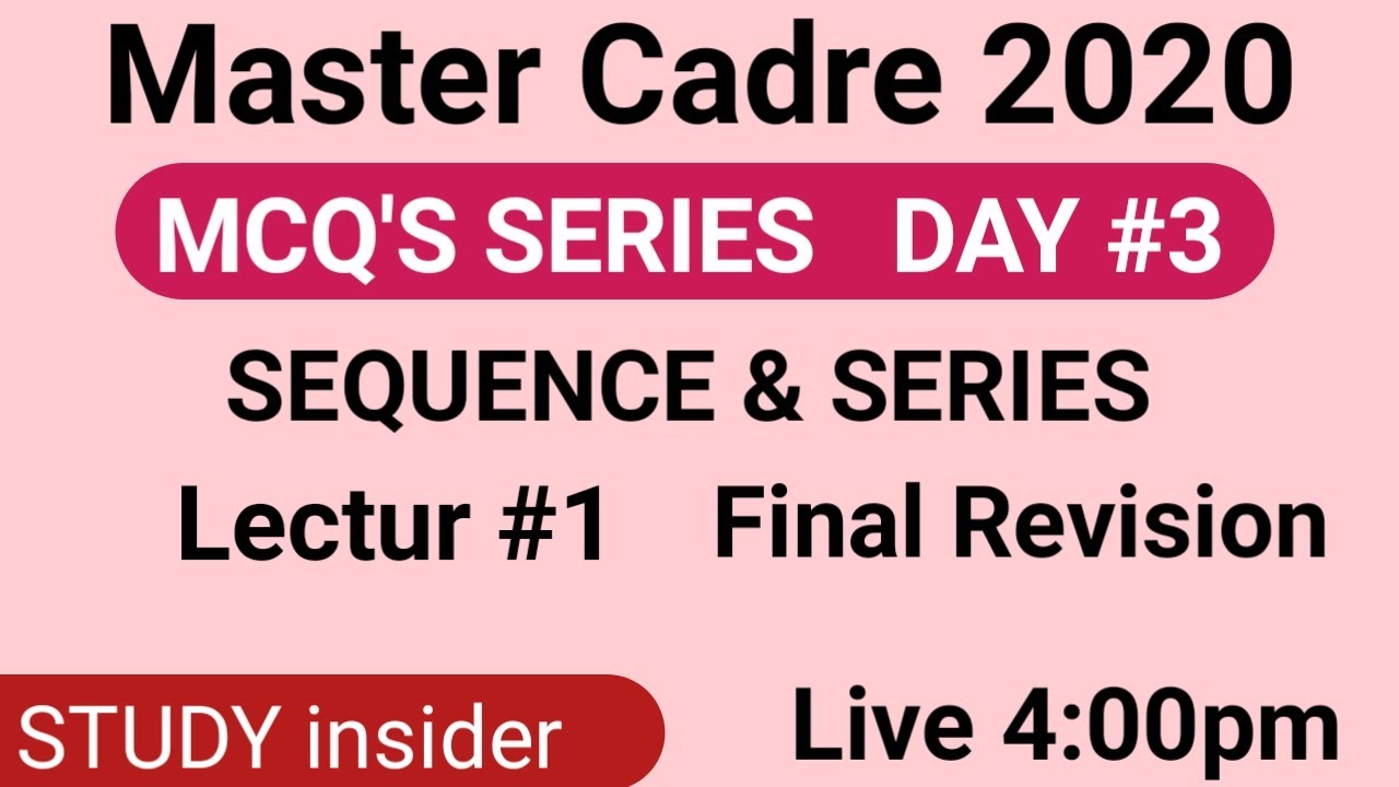 #3 MCQ SERIES | MATH MASTER CADRE | SEQUENCE AND SERIES | MOST EXPECTED MCQ'S | STUDY INSIDER ||