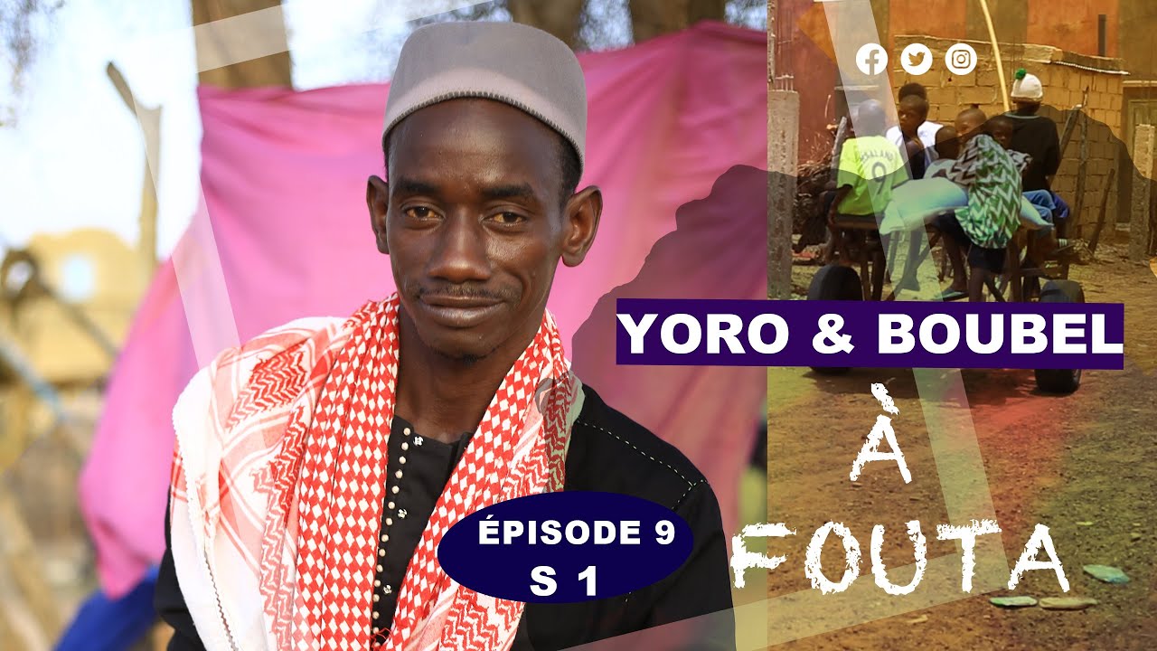 YORO ET BOUBEL À FOUTA ÉPISODE 9