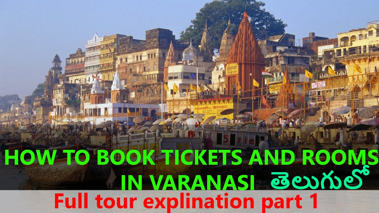 How to book tickets to kasi and rooms details తెలుగులో ,Fulltour explination part1 #traveller #cheap