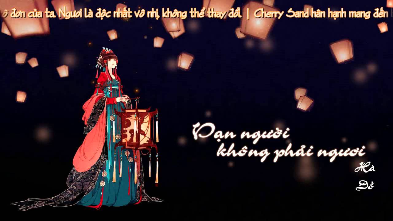 [Vietsub] Vạn Người Không Phải Ngươi - Hà Đồ