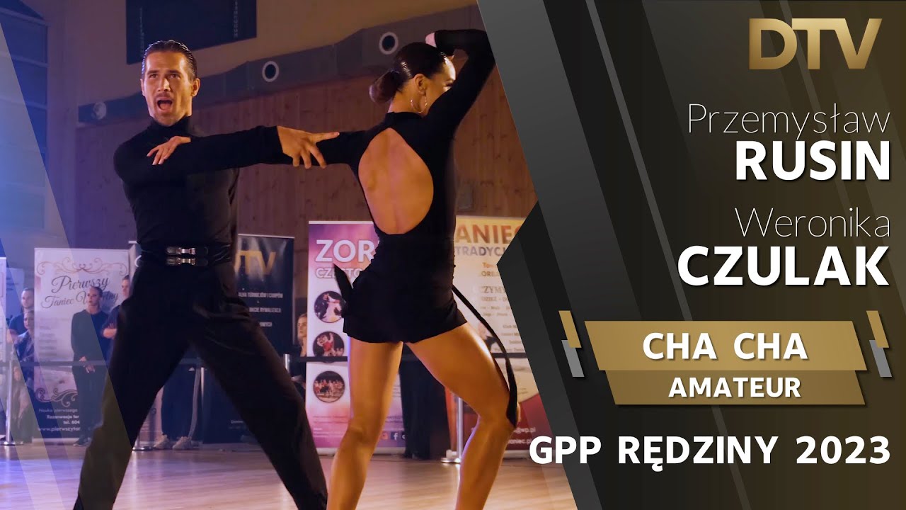 # Cha Cha | Rusin Przemysław & Czulak Weronika | Amateur GPP | GPP Rędziny 2023