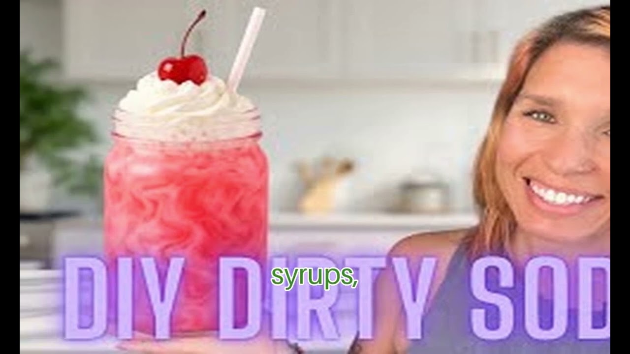 What Is Dirty Soda? | TikTok&rsquo;s Craziest Drink Trend