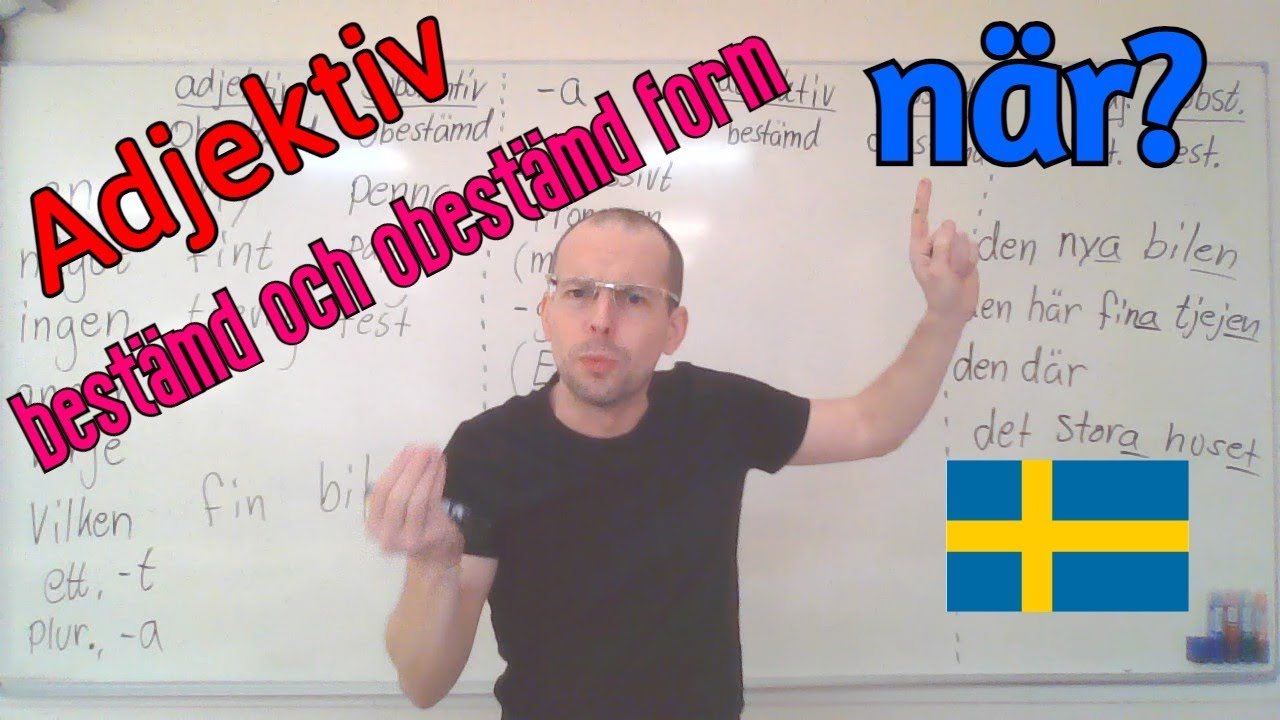 När använder man adjektiv i bestämd och obestämd form? SFI