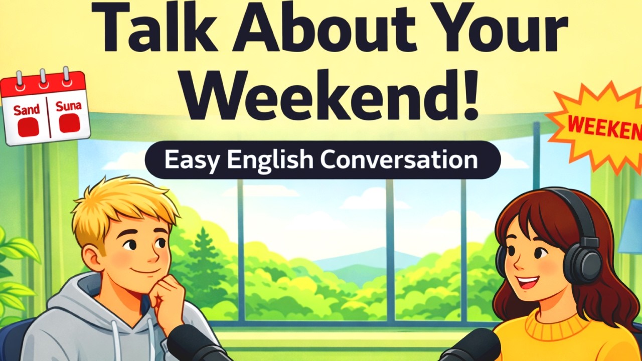 English for Beginners: Weekend Conversations | A1 Speaking Practice with Real Dialogues