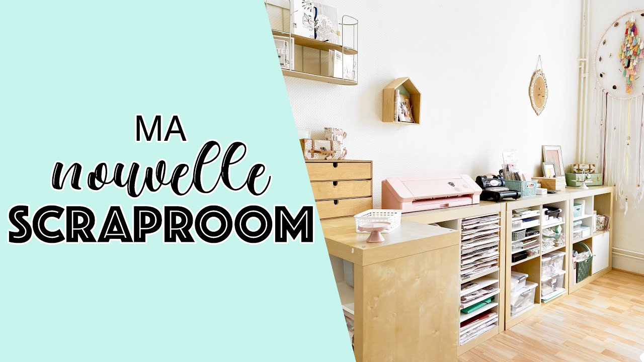 BIENVENUE DANS MA NOUVELLE SCRAPROOM !